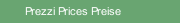 Prezzi Prices Preise